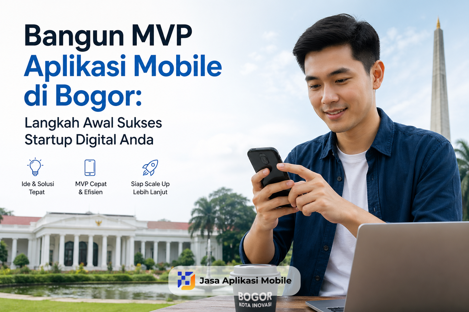 Bangun MVP Aplikasi Mobile di Bogor: Langkah Awal Sukses Startup Digital Anda